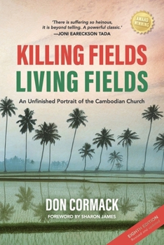Paperback Killing Fields, Living Fields: An Unfinished Portrait of the Cambodian Church Book