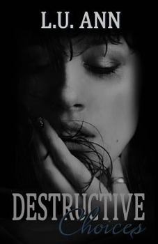 Paperback Destructive Choices (The Destructive Series) Book