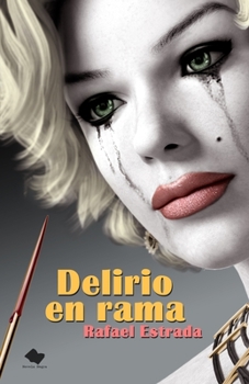 Paperback Delirio en rama: Vol. III de la trilogía del inspector Proaza [Spanish] Book