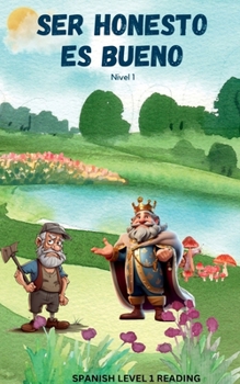 Paperback Ser Honesto Es Bueno: Level 1 Spanish Reading Book