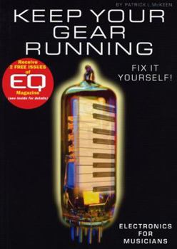 Paperback Keep Your Gear Running: Electronics for Musicians Book