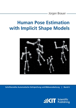 Paperback Human Pose Estimation with Implicit Shape Models Book