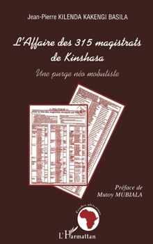 Paperback L'affaire des 315 magistrats de Kinshasa: Une purge néo mobutiste [French] Book