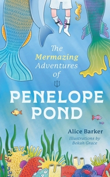 Paperback The Mermazing Adventures of Penelope Pond Book