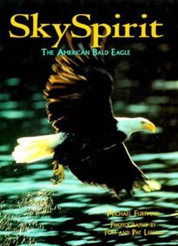 Hardcover Sky Spirit: The American Bald Eagle Book