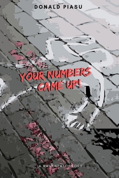 Paperback Your Numbers' Came Up: A Ravenfall Story Book