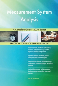 Measurement System Analysis A Complete Guide - 2020 Edition