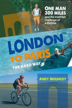 Paperback London To Paris The Hard Way Book
