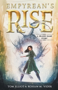 Empyrean's Rise - Book  of the Grand Game