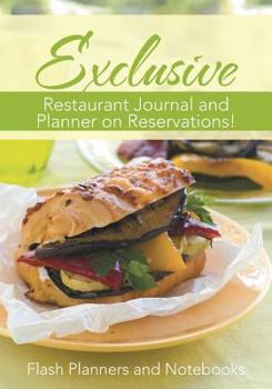 Paperback Exclusive Restaurant Journal and Planner on Reservations! Book