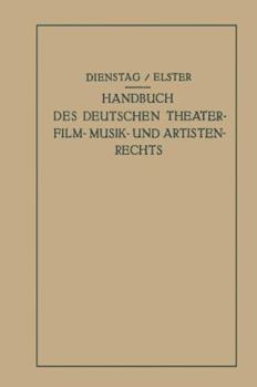 Paperback Handbuch Des Deutschen Theater- Film- Musik- Und Artistenrechts [German] Book