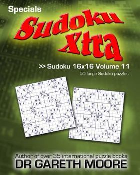 Paperback Sudoku 16x16 Volume 11: Sudoku Xtra Specials Book