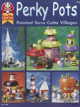 Paperback Perky Pots: Painted Terra Cotta Villages Book