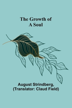 The Growth of a Soul - Book #2 of the Tjänstekvinnans son : en själs utvecklingshistoria