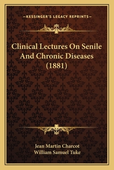 Paperback Clinical Lectures On Senile And Chronic Diseases (1881) Book