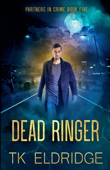 Dead Ringer - Book #5 of the Partners in Crime