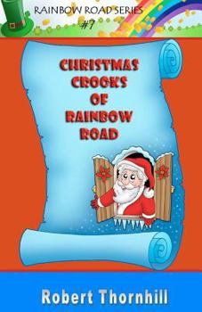 Paperback Christmas Crooks of Rainbow Road Book