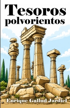 Paperback Tesoros polvorientos: Arqueología humorística [Spanish] Book