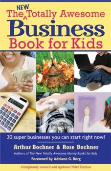 Paperback New Totally Awesome Business Book for Kids: Revised Edition Book