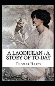 Paperback A Laodicean: a Story of To-day Illustrated Book