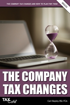 Paperback The Company Tax Changes and How to Plan for Them Book