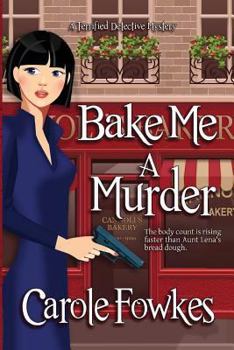 Bake Me a Murder - Book #3 of the Terrified Detective Mystery