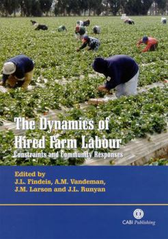 Hardcover The Dynamics of Hired Farm Labour: Constraints and Community Responses Book