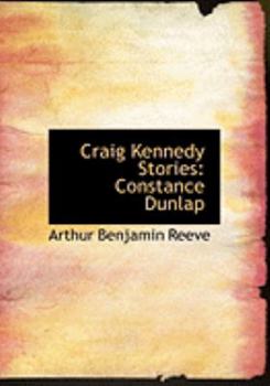 Hardcover Craig Kennedy Stories: Constance Dunlap (Large Print Edition) [Large Print] Book