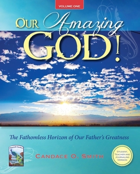 Paperback Our Amazing God!: The Fathomless Horizon of Our Father's Greatness Book