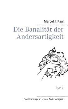 Paperback Die Banalit?t der Andersartigkeit [German] Book