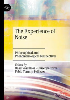 Paperback The Experience of Noise: Philosophical and Phenomenological Perspectives Book
