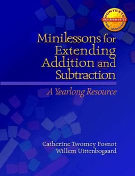 Paperback Minilessons for Extending Addition and Subtraction: A Yearlong Resource Book