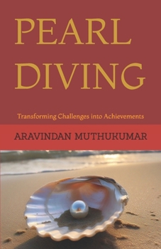 Paperback Pearl Diving: Transforming Challenges into Achievements Book