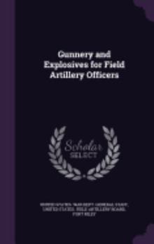 Hardcover Gunnery and Explosives for Field Artillery Officers Book