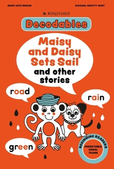 Paperback Kingfisher Decodables Maisy and Daisy Go on a Sail Book