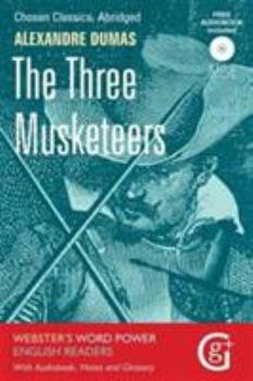 Paperback The Three Musketeers: Abridged and Retold with Notes and Free Audiobook (Word Power English Readers) Book