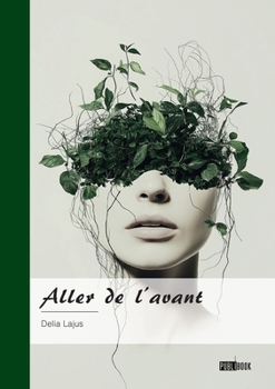 Paperback Aller de l'avant [French] Book
