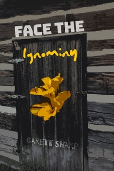 Paperback Face The Ignominy Book