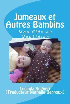 Paperback Jumeaux et Autres Bambins: Mes Clés au Quotidien [French] Book