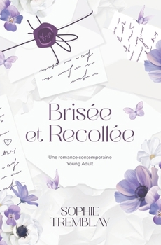 Paperback Brisée & Recollée [French] Book