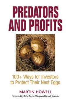 Hardcover Predators and Profits: 100+ Ways for Investors to Protect Their Nest Eggs Book