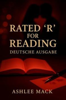 Paperback Rated 'R' for Reading: Deutsche Ausgabe: Ein Roman voller Leidenschaft und Versuchung [German] Book
