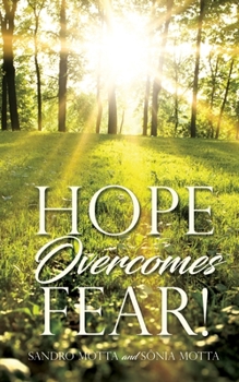 Paperback Hope Overcomes Fear! Book