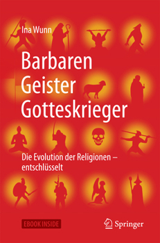Hardcover Barbaren, Geister, Gotteskrieger: Die Evolution Der Religionen - Entschlüsselt [German] Book