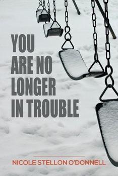 Paperback You Are No Longer in Trouble Book