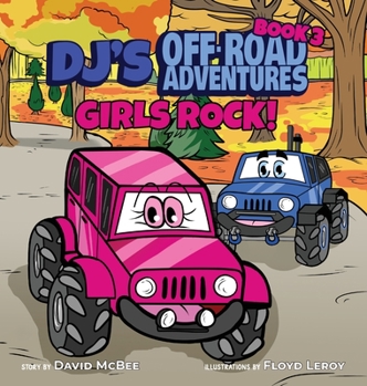 Hardcover DJ's Off-Road Adventures: Girls Rock! Book