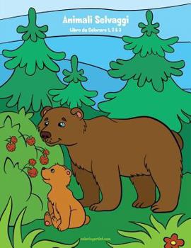 Paperback Animali Selvaggi Libro da Colorare 1, 2 & 3 [Italian] Book