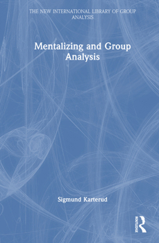 Hardcover Mentalizing and Group Analysis Book