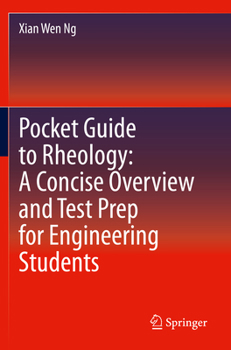 Paperback Pocket Guide to Rheology: A Concise Overview and Test Prep for Engineering Students Book