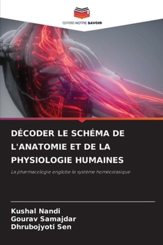 Paperback Décoder Le Schéma de l'Anatomie Et de la Physiologie Humaines [French] Book